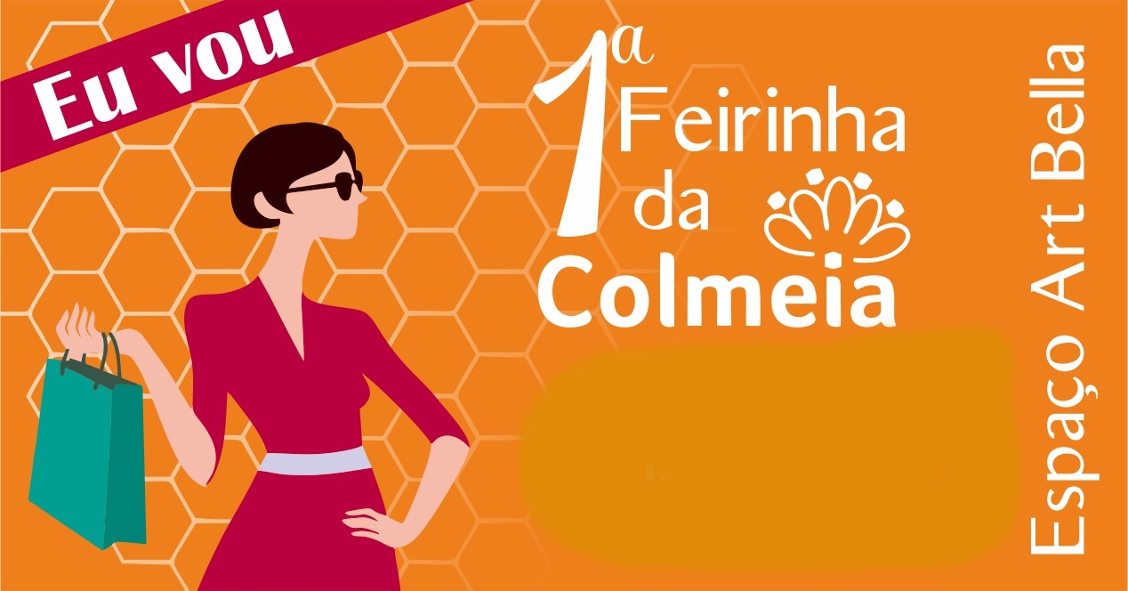 COLMEIA – Coletivo de Mulheres Empreendedoras: Venha ser uma também!