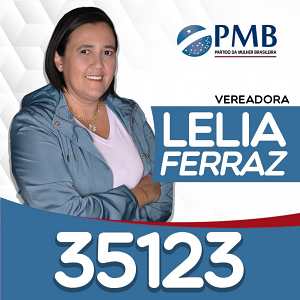 Eleições 2020 Lelia Ferraz PMB