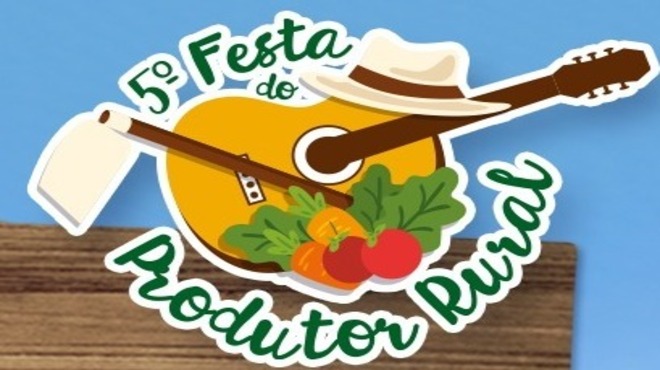 Secretaria de Agricultura promove a 5ª Festa do Produtor Rural neste fim de semana (05 e 06/08)