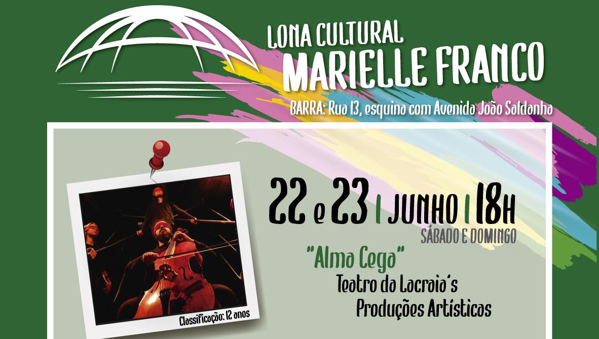 "Alma Cega"na Lona Cultural Marielle Franco