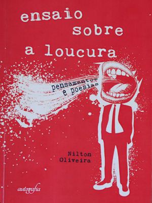 Nilton Oliveira Ensaio sobre a Loucura