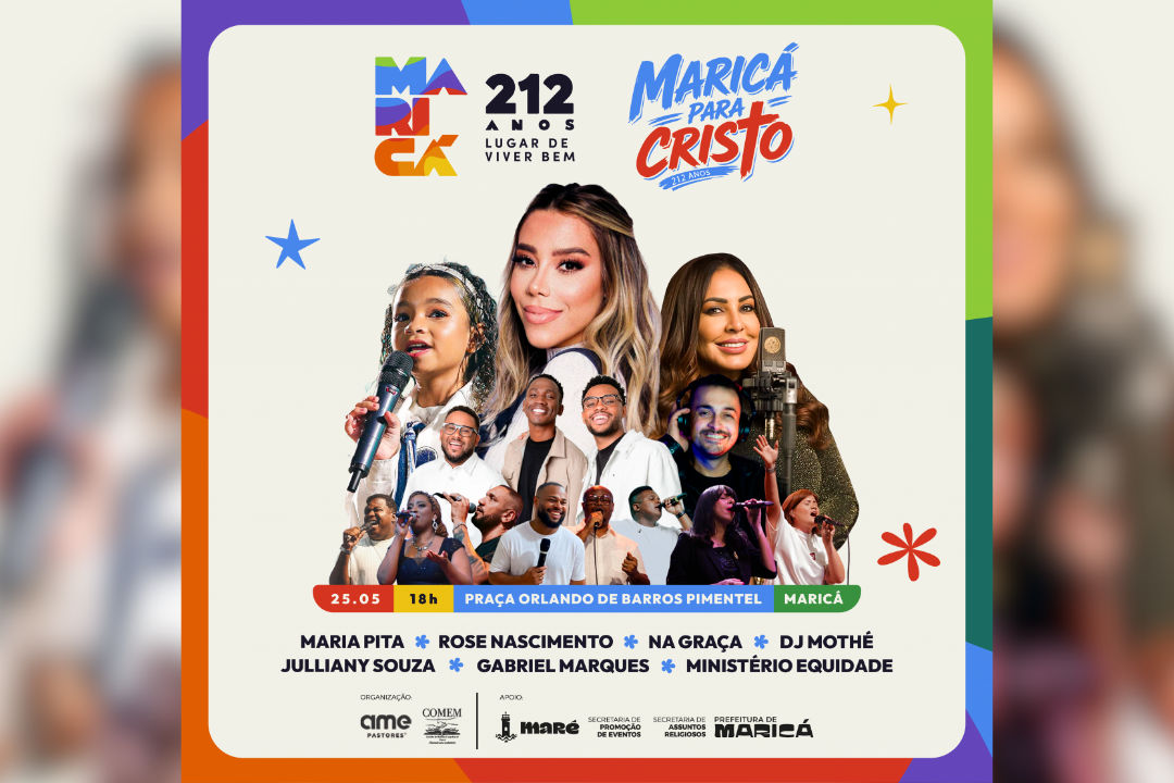 Maricá Para Cristo, Dia do Evangélico Maricá, Julliany Souza, Rose Nascimento, Maria Pita, gospel Maricá, Praça Orlando de Barros Pimentel, shows gospel, aniversário de Maricá, AME Pastores