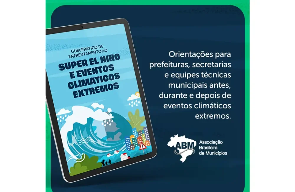 ABM, Super El Niño, El Niño, mudanças climáticas, Defesa Civil, prefeituras, eventos climáticos, municípios, gestão pública, M1NewsTV, M1NewsMaricáNoticias